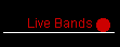 Live Bands